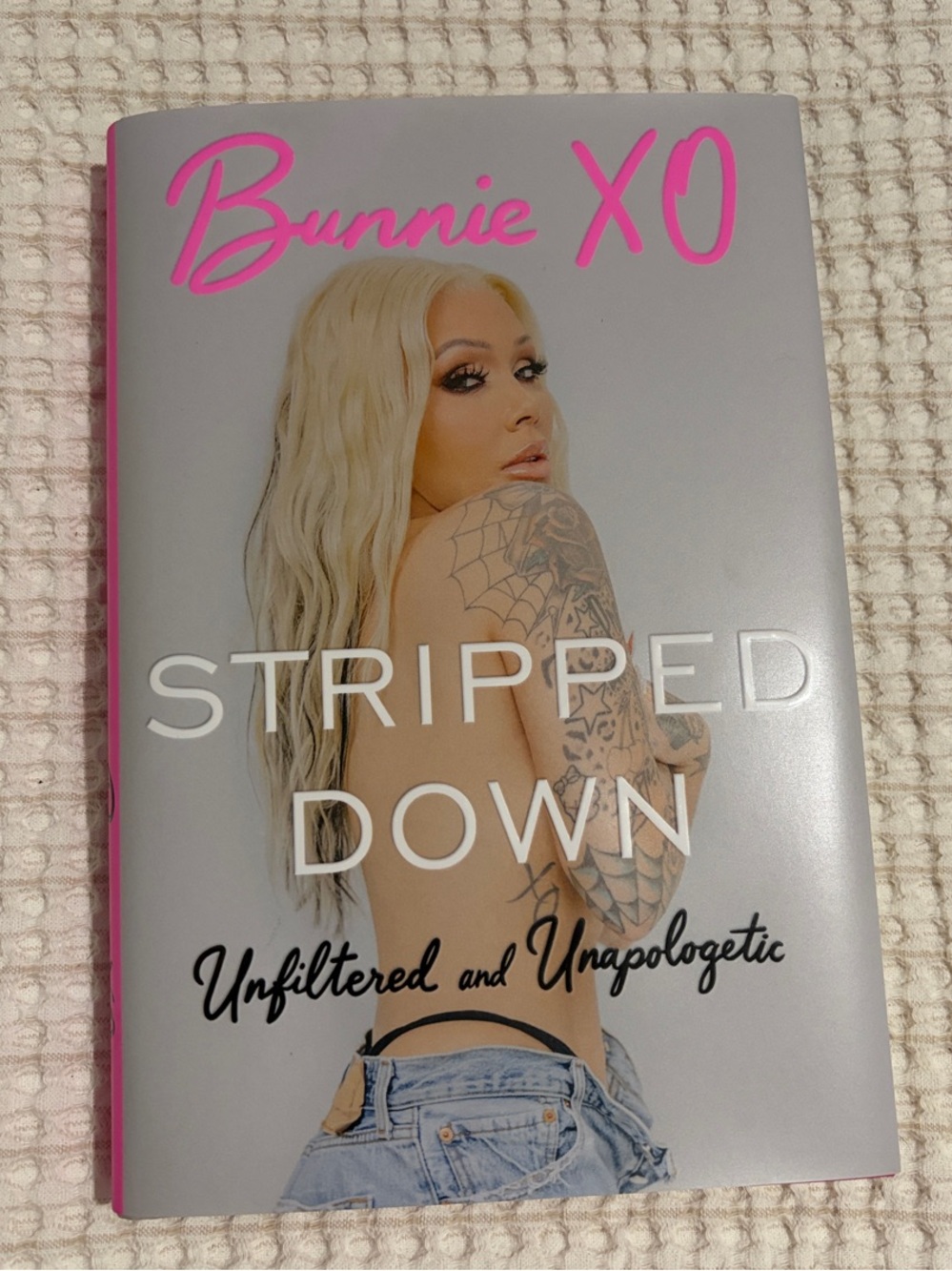 Stripped Down Unfiltered and Unapologetic - Pink & Gray Cover